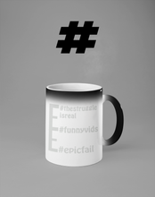 Load image into Gallery viewer, Hidden #message mugs: #epicfail #funnyvids #thestruggleisreal