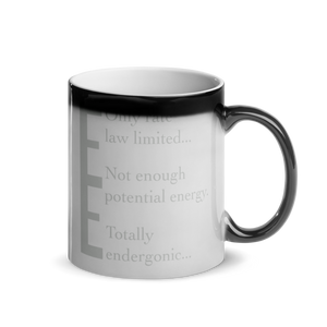 Hidden Chemistry message mug : Totally endergonic