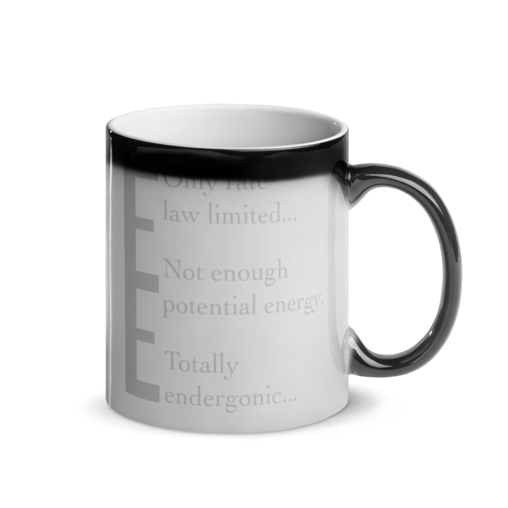 Hidden Chemistry message mug : Totally endergonic