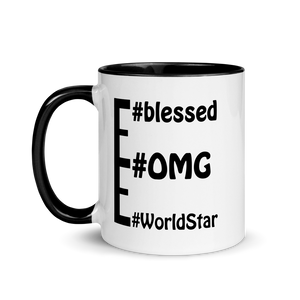 Obvious message mugs: #WorldStar #OMG #blessed