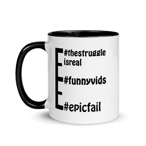 Obvious message mugs: #epicfail #funnyvids #thestruggleisreal