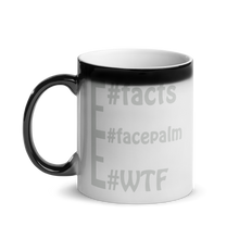 Load image into Gallery viewer, Hidden #message mugs: #WTF #facepalm #facts
