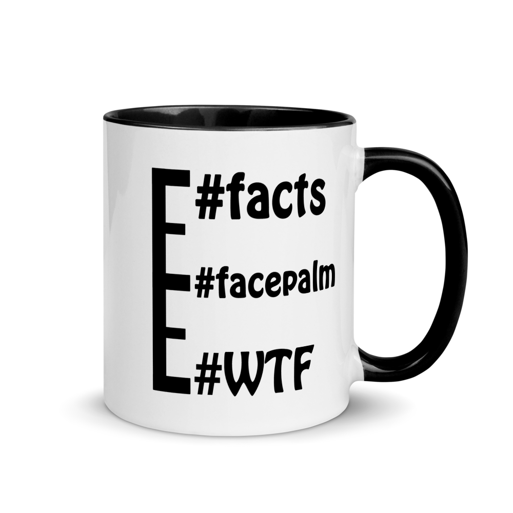 Obvious message mugs: #WTF #facepalm #facts