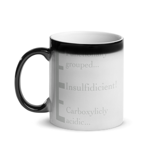 Hidden Chemistry message mug : Carboxylicly acidic