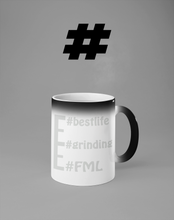 Load image into Gallery viewer, Hidden #message mugs: #FML #grinding #bestlife
