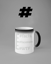 Load image into Gallery viewer, Hidden #message mugs: #WTF #facepalm #facts
